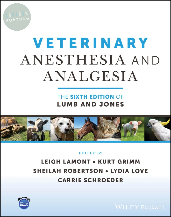 Veterinary Anesthesia and Analgesia, The 6th Edition of Lumb and Jones 