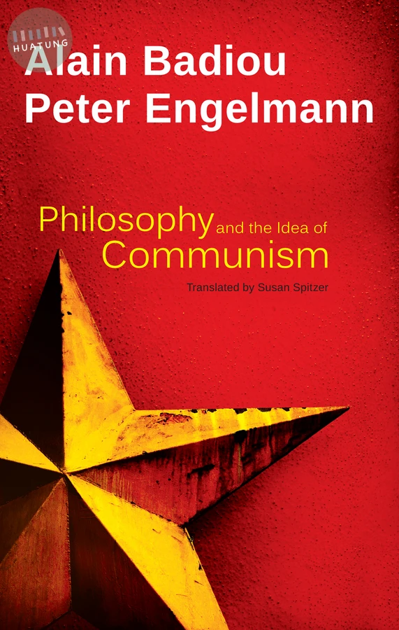 Philosophy and the Idea of Communism 