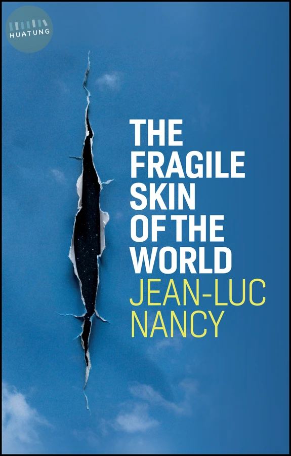 The Fragile Skin of the World 