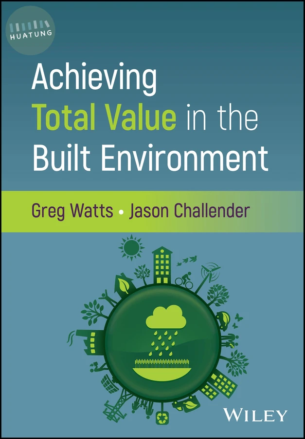 Achieving Total Value in the Built Environment 