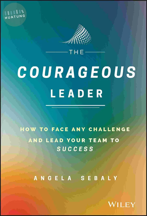 The Courageous Leader 