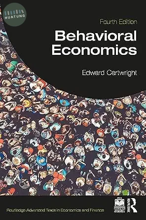 Behavioral Economics Routledge Advanced Texts in Economics and Finance (4版)