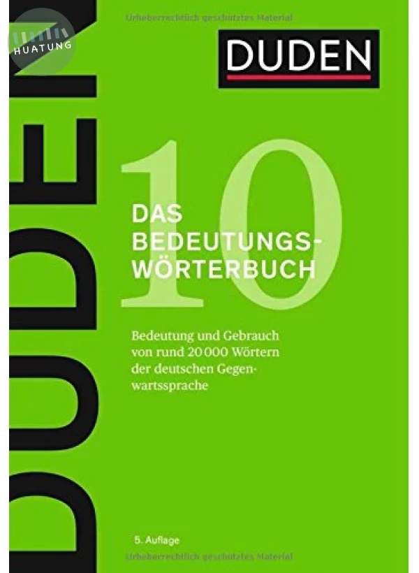 Duden Band 10: Das Bedeutungswörterbuch 