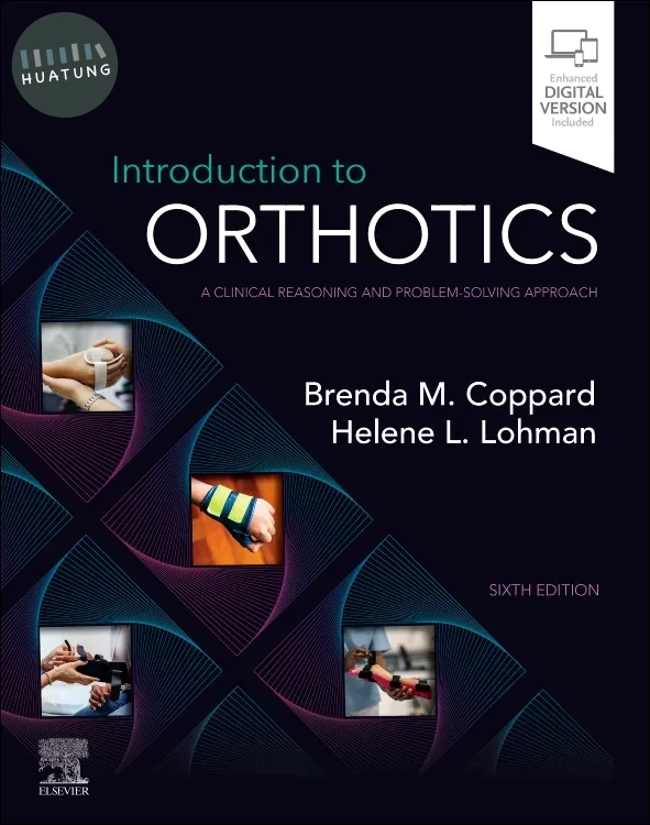 Introduction to Orthotics: A Clinical Reasoning and Problem-Solving Approach (6版)
