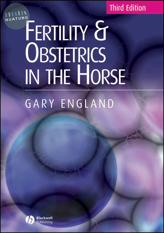 Fertility and Obstetrics in the Horse 