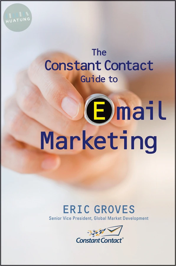 The Constant Contact Guide to Email Marketing 