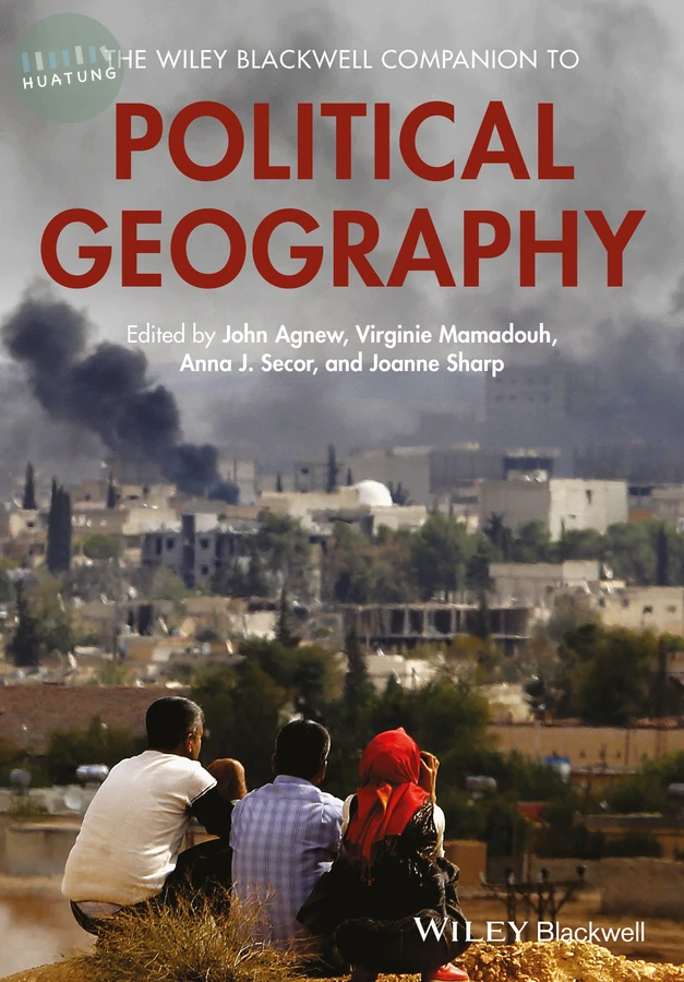 The Wiley Blackwell Companion to Political Geography 