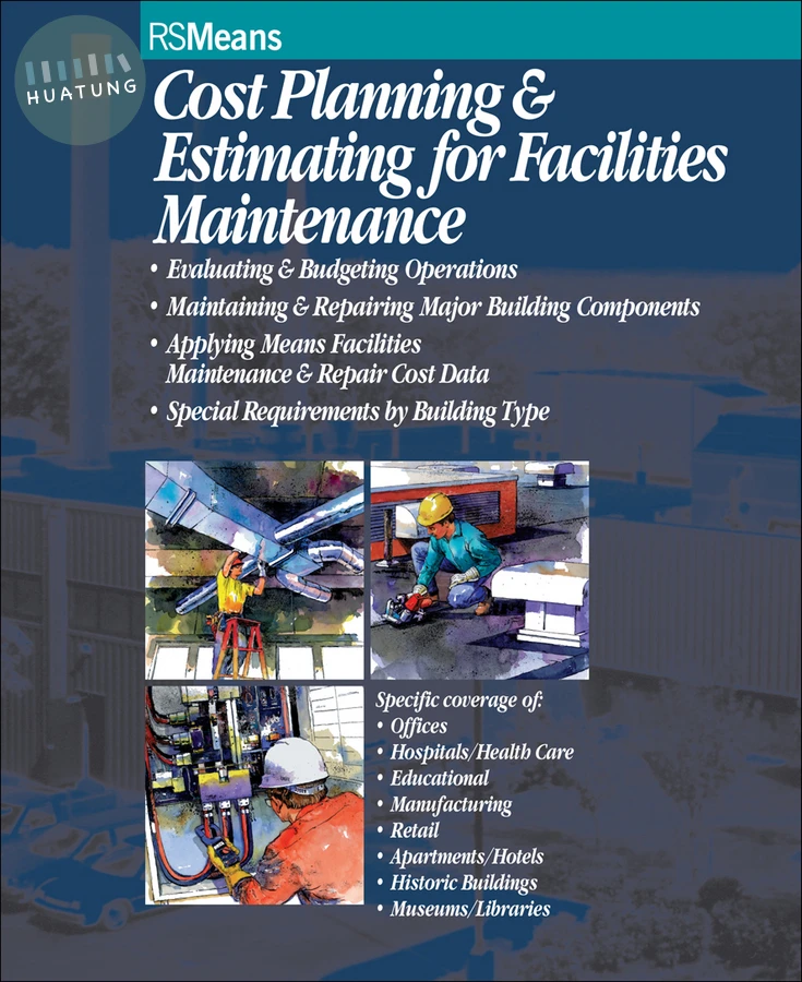Cost Planning and Estimating for Facilities Maintenance 