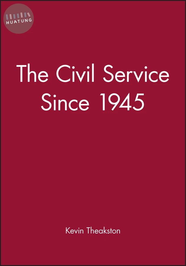 The Civil Service Since 1945 