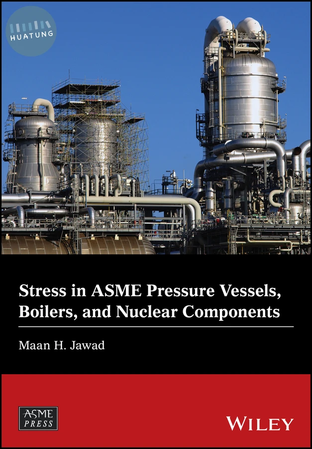 Stress in ASME Pressure Vessels, Boilers, and Nuclear Components 