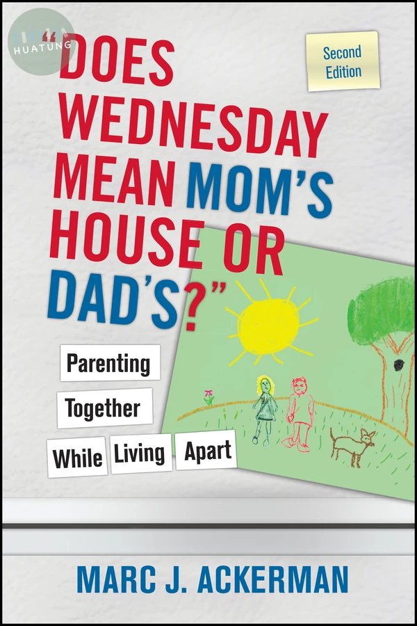 "Does Wednesday Mean Mom's House or Dad's?" 