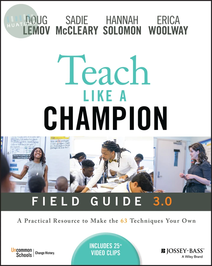 Teach Like a Champion Field Guide 3.0 