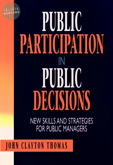 Public Participation in Public Decisions 