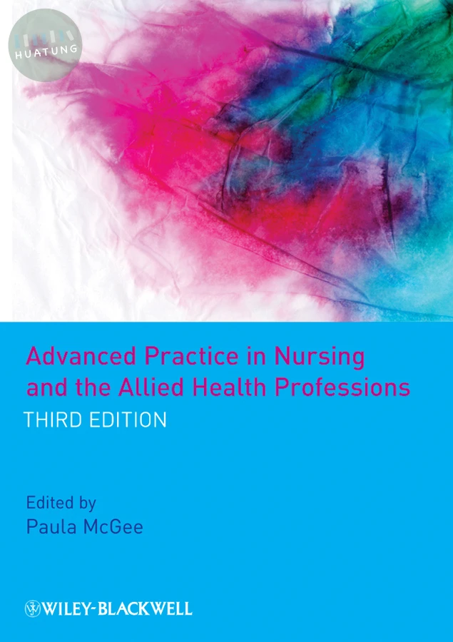 Advanced Practice in Nursing and the Allied Health Professions 