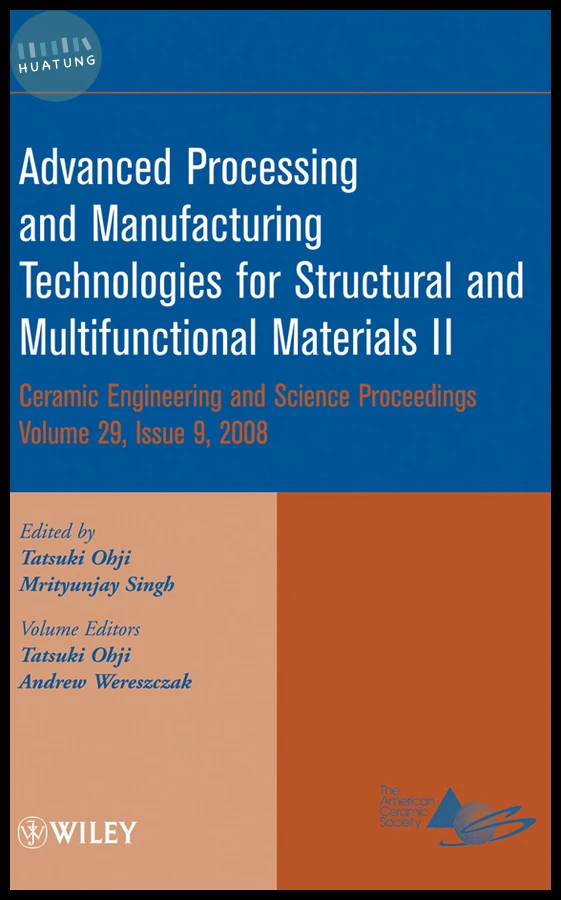 Advanced Processing and Manufacturing Technologies for Structural and Multifunctional Materials II, Volume 29, Issue 9 