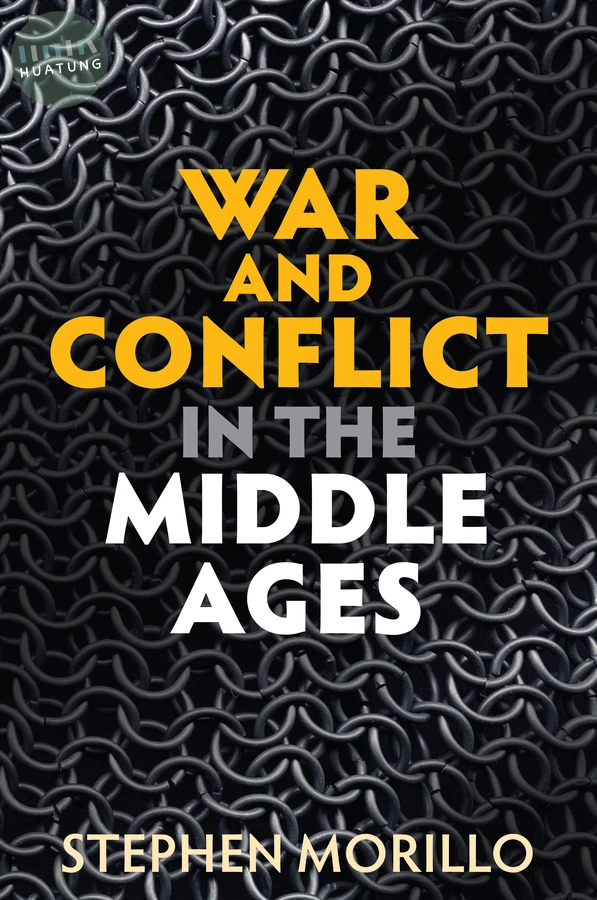 War and Conflict in the Middle Ages 
