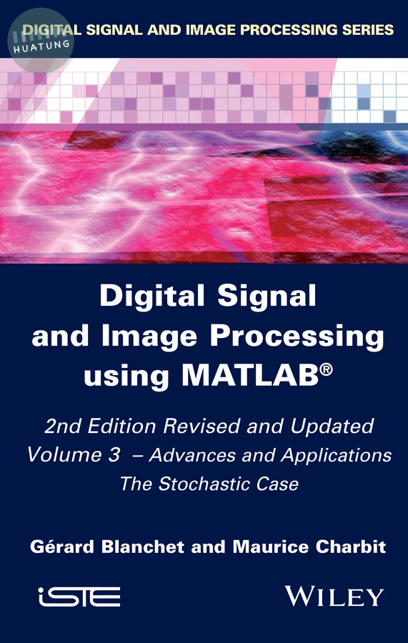 Digital Signal and Image Processing using MATLAB, Volume 3 