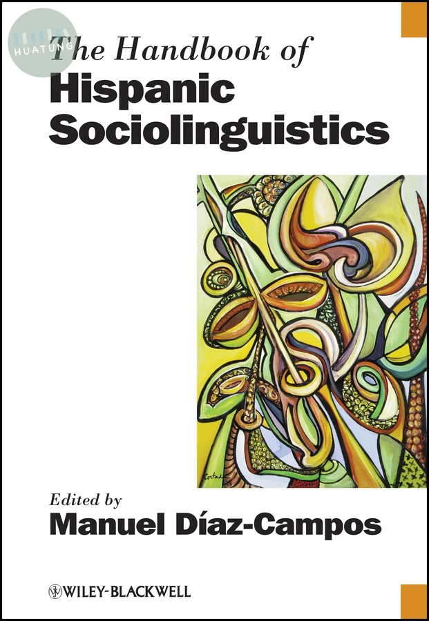 The Handbook of Hispanic Sociolinguistics 