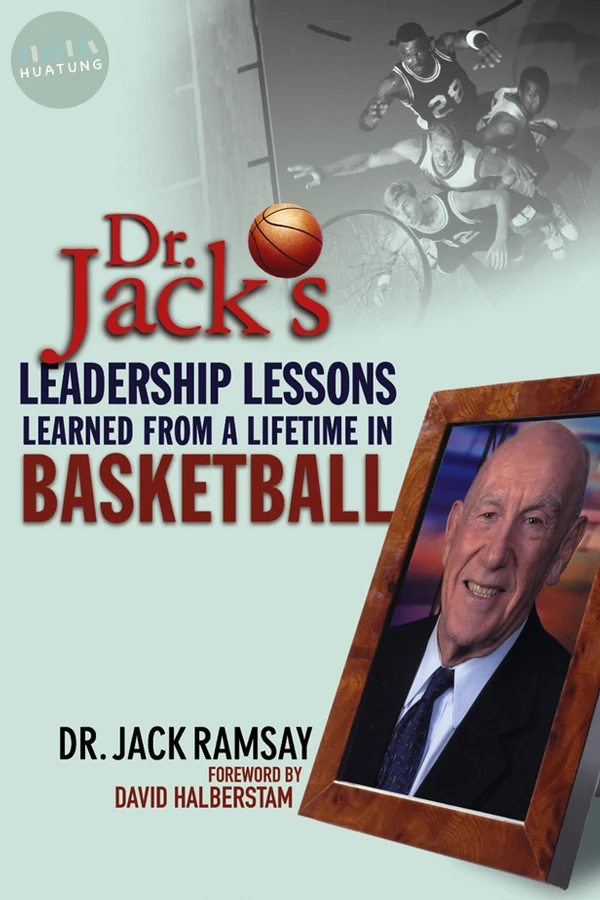 Dr. Jack's Leadership Lessons Learned From a Lifetime in Basketball 