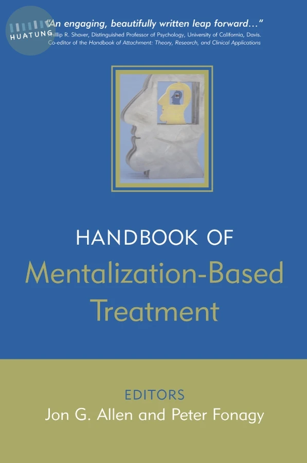 The Handbook of Mentalization-Based Treatment 