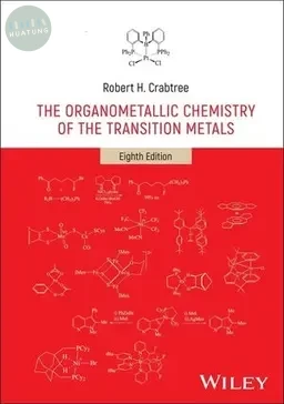 The Organometallic Chemistry of the Transition Metals The Organometallic Chemistry of the Transition Metals (8版)