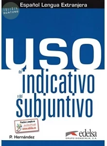 Uso del indicativo y del subjuntivo 