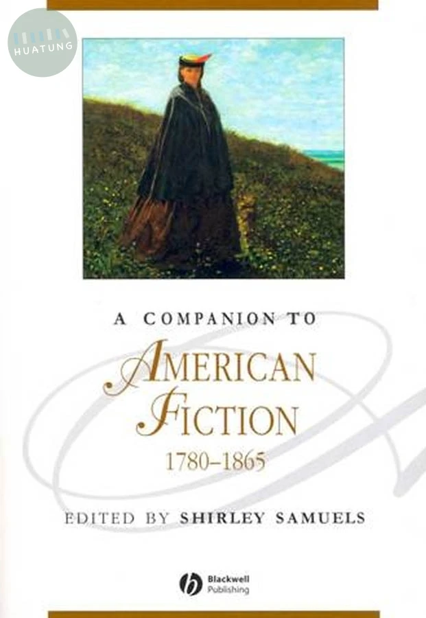 A Companion to American Fiction, 1780 - 1865 
