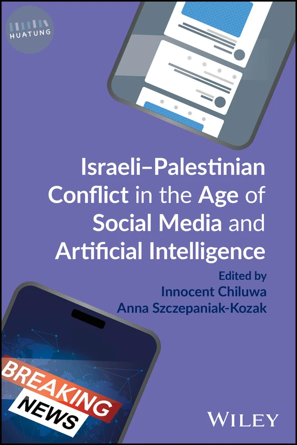 Israeli-Palestinian Conflict in the Age of Social Media and Artificial Intelligence 