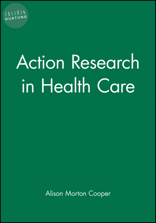 Action Research in Health Care 