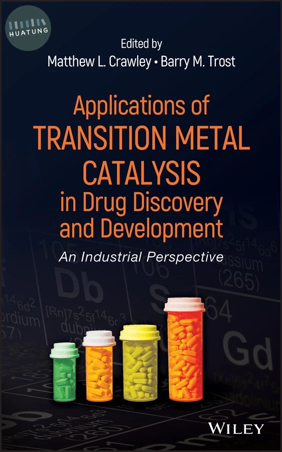 Applications of Transition Metal Catalysis in Drug Discovery and Development 