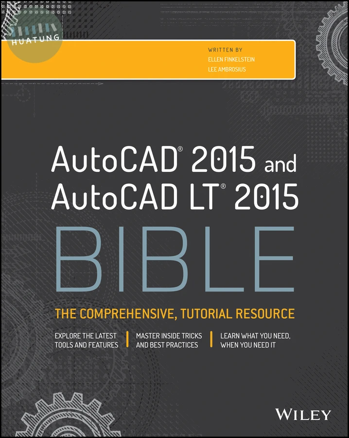 AutoCAD 2015 and AutoCAD LT 2015 Bible 