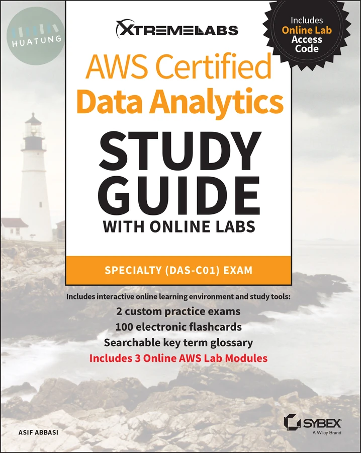 AWS Certified Data Analytics Study Guide with Online Labs 
