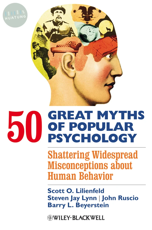 50 Great Myths of Popular Psychology 