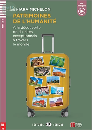 Patrimoines de l’humanité (A2) (1版)