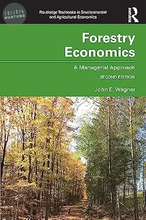 Forestry Economics Routledge Textbooks in Environmental and Agricultural Economics (2版)