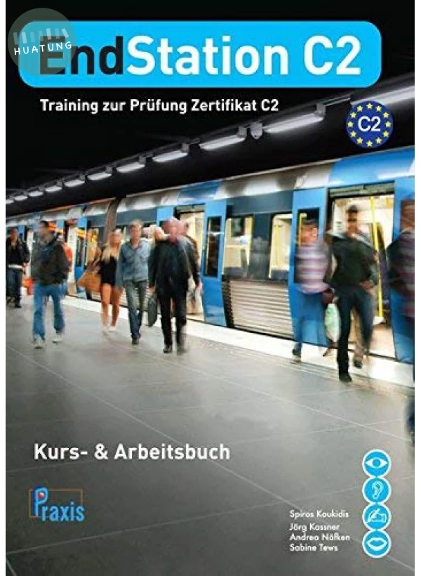 EndStation C2 - Kurs- & Arbeitsbuch: Training zur Prüfung Zertifikat C2 