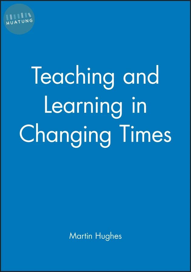 Teaching and Learning in Changing Times 