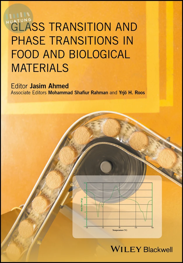 Glass Transition and Phase Transitions in Food and Biological Materials 