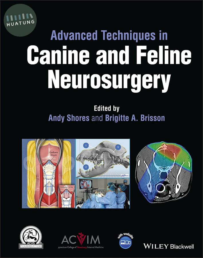Advanced Techniques in Canine and Feline Neurosurgery 