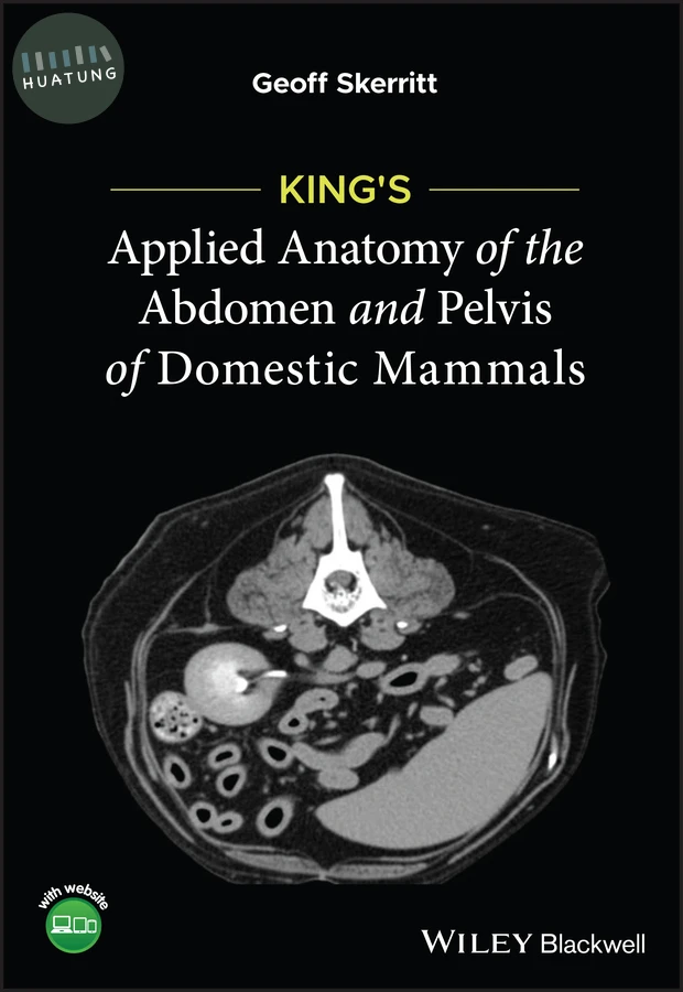 King's Applied Anatomy of the Abdomen and Pelvis of Domestic Mammals 