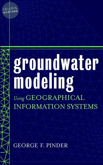 Groundwater Modeling Using Geographical Information Systems 
