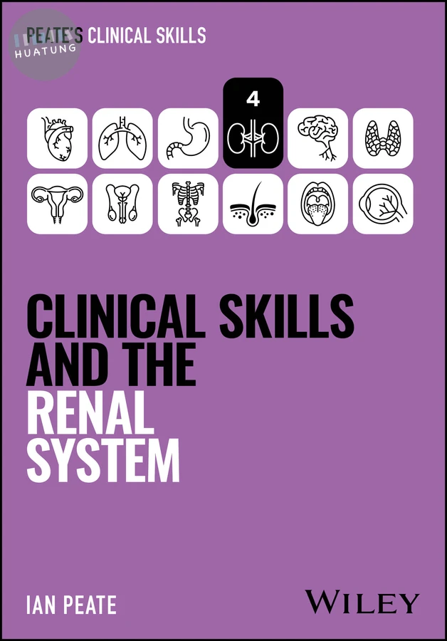 Clinical Skills and the Renal System 