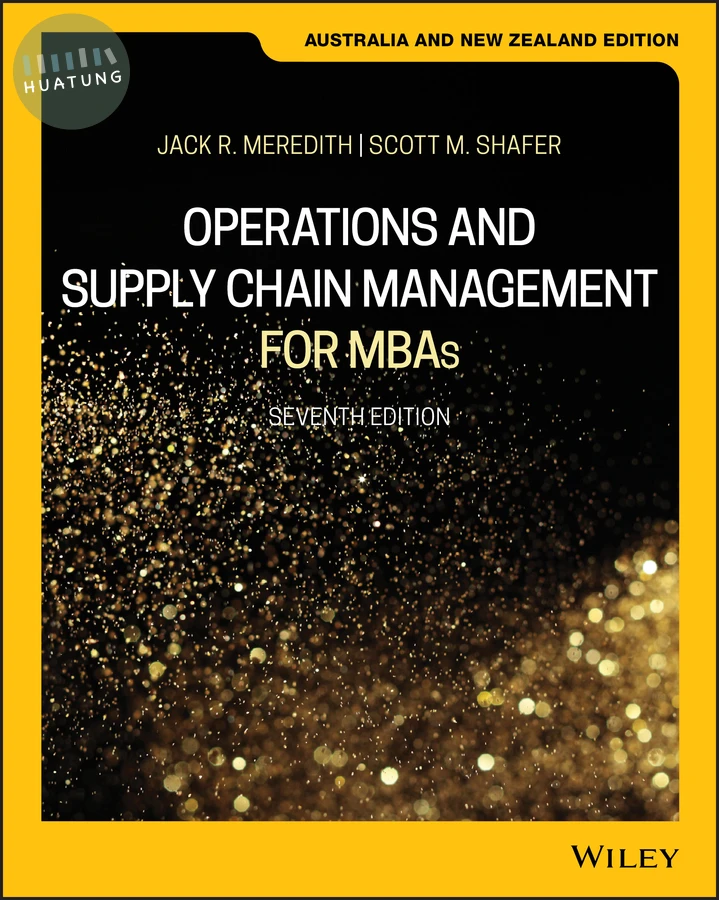 Operations and Supply Chain Management for MBAs, Australia and New Zealand Edition 
