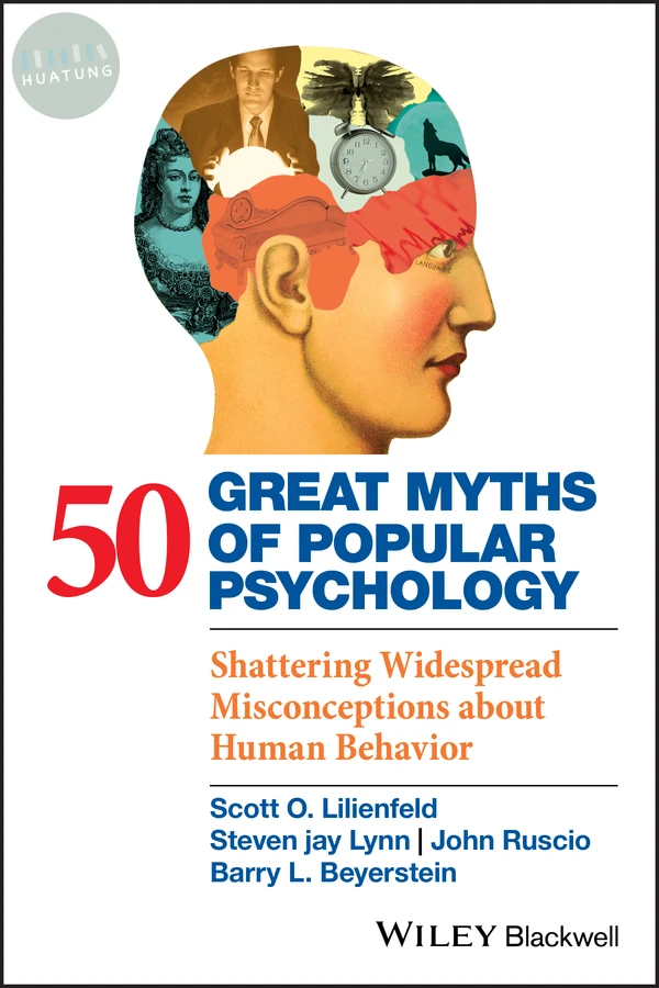 50 Great Myths of Popular Psychology 