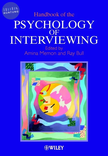 Handbook of the Psychology of Interviewing 