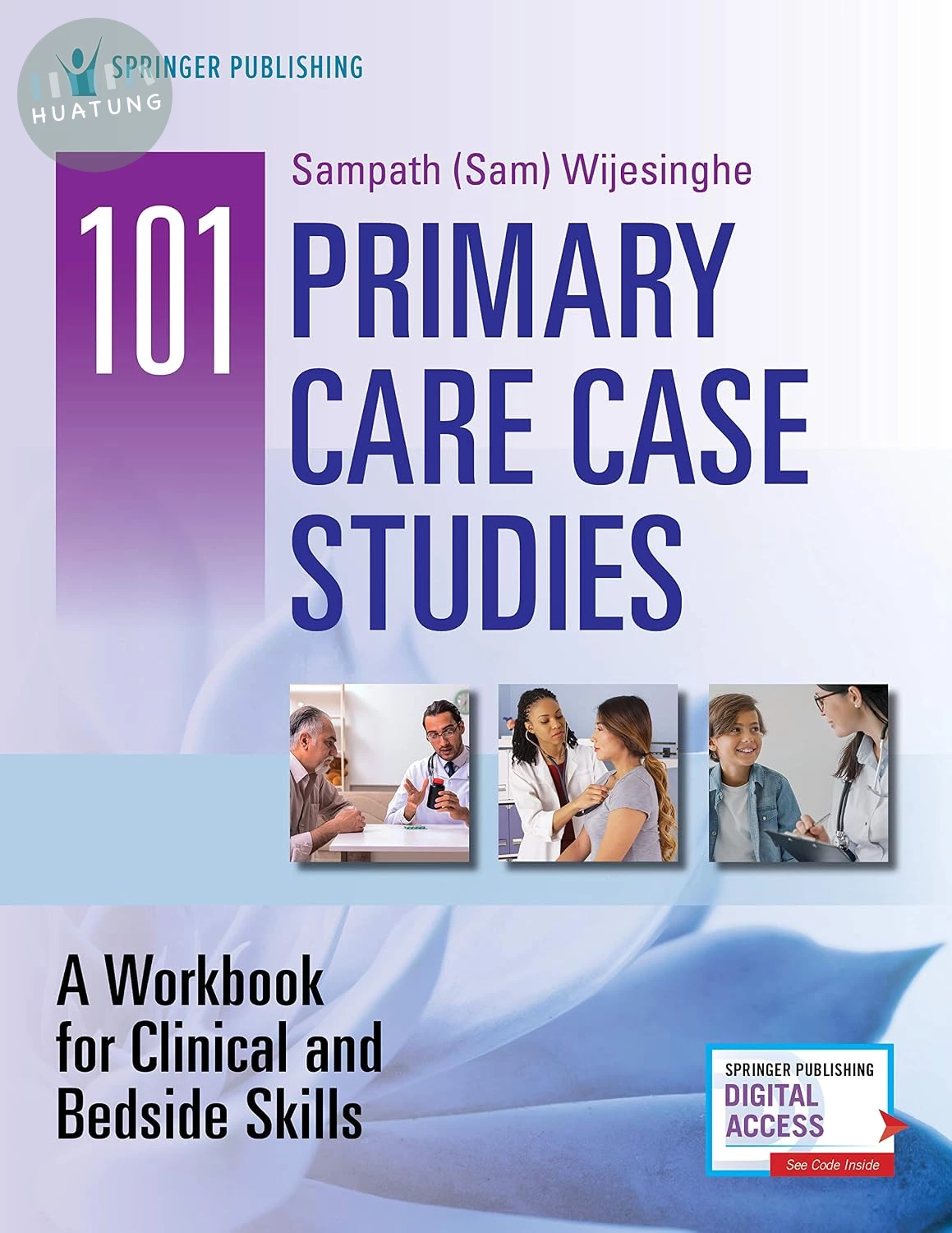 101 Primary Care Case Studies: A Workbook for Clinical and Bedside Skills 