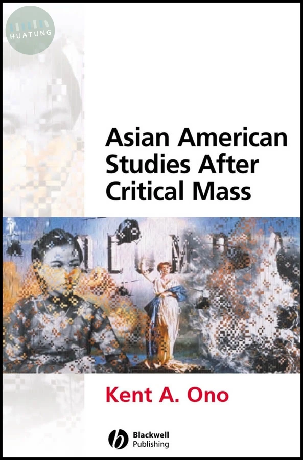 Asian American Studies After Critical Mass 