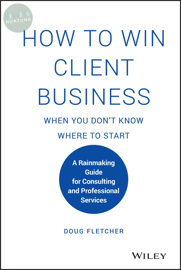 How to Win Client Business When You Don't Know Where to Start 