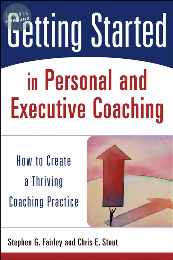 Getting Started in Personal and Executive Coaching 