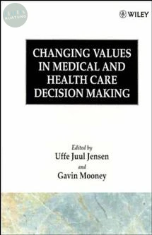 Changing Values in Medical and Healthcare Decision-Making 